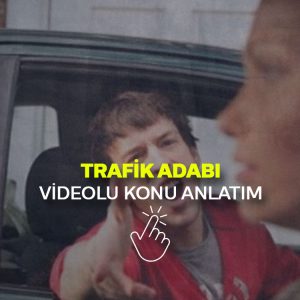 Trafik Adabı Konu Anlatım