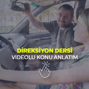Direksiyon Dersi Konu Anlatım